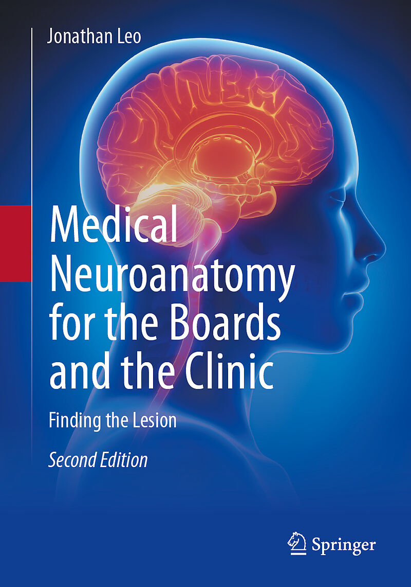 Medical Neuroanatomy for the Boards and the Clinic