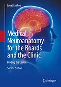 E-Book (pdf) Medical Neuroanatomy for the Boards and the Clinic von Jonathan Leo