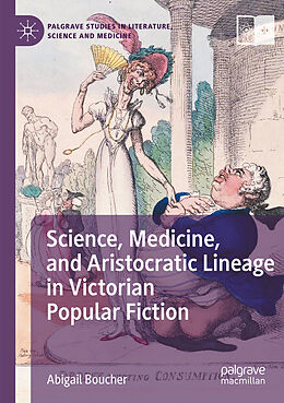 Couverture cartonnée Science, Medicine, and Aristocratic Lineage in Victorian Popular Fiction de Abigail Boucher