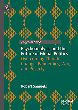 Livre Relié Psychoanalysis and the Future of Global Politics de Robert Samuels