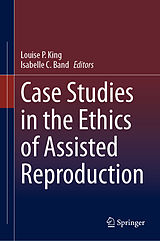 eBook (pdf) Case Studies in the Ethics of Assisted Reproduction de 