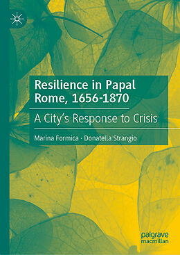 Livre Relié Resilience in Papal Rome, 1656-1870 de Donatella Strangio, Marina Formica