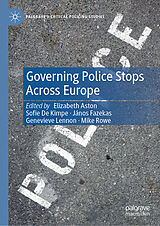 E-Book (pdf) Governing Police Stops Across Europe von 