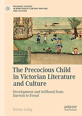 eBook (pdf) The Precocious Child in Victorian Literature and Culture de Roisín Laing