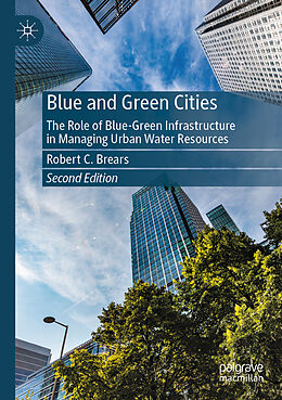 Kartonierter Einband Blue and Green Cities von Robert C. Brears