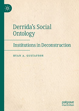 Livre Relié Derrida's Social Ontology de Ryan A. Gustafson