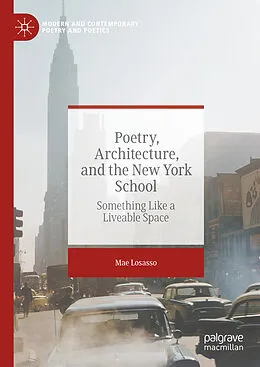 E-Book (pdf) Poetry, Architecture, and the New York School von Mae Losasso