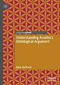 E-Book (pdf) Understanding Anselm's Ontological Argument von Guy Jackson