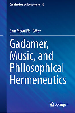 Livre Relié Gadamer, Music, and Philosophical Hermeneutics de 