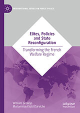 eBook (pdf) Elites, Policies and State Reconfiguration de William Genieys, Mohammad-Saïd Darviche