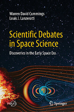 Livre Relié Scientific Debates in Space Science de Louis J. Lanzerotti, Warren David Cummings