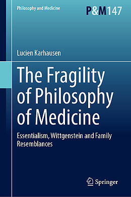 Livre Relié The Fragility of Philosophy of Medicine de Lucien Karhausen