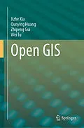 E-Book (pdf) Open GIS von Jizhe Xia, Qunying Huang, Zhipeng Gui
