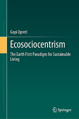 Livre Relié Ecosociocentrism de Gopi Upreti