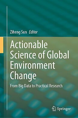 Livre Relié Actionable Science of Global Environment Change de 