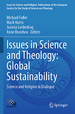 Couverture cartonnée Issues in Science and Theology: Global Sustainability de 