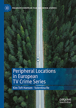 Fester Einband Peripheral Locations in European TV Crime Series von Valentina Re, Kim Toft Hansen