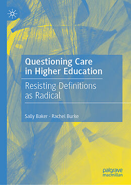 Livre Relié Questioning Care in Higher Education de Rachel Burke, Sally Baker