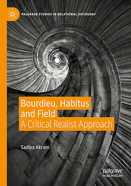 Livre Relié Bourdieu, Habitus and Field de Sadiya Akram