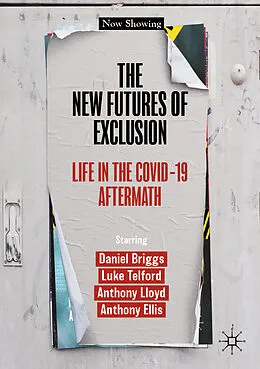 E-Book (pdf) The New Futures of Exclusion von Daniel Briggs, Luke Telford, Anthony Lloyd