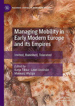Livre Relié Managing Mobility in Early Modern Europe and its Empires de 