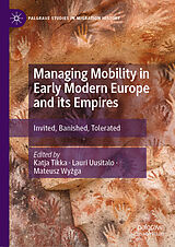 eBook (pdf) Managing Mobility in Early Modern Europe and its Empires de 