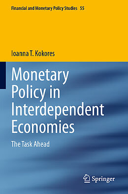 Couverture cartonnée Monetary Policy in Interdependent Economies de Ioanna T. Kokores