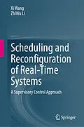 E-Book (pdf) Scheduling and Reconfiguration of Real-Time Systems von Xi Wang, Zhiwu Li