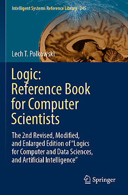 Couverture cartonnée Logic: Reference Book for Computer Scientists de Lech T. Polkowski