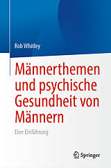 E-Book (pdf) Männerthemen und psychische Gesundheit von Männern von Rob Whitley
