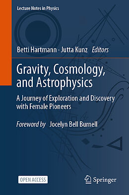 Kartonierter Einband Gravity, Cosmology, and Astrophysics von 