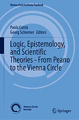 Livre Relié Logic, Epistemology, and Scientific Theories - From Peano to the Vienna Circle de 