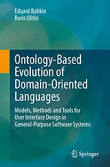 E-Book (pdf) Ontology-Based Evolution of Domain-Oriented Languages von Eduard Babkin, Boris Ulitin
