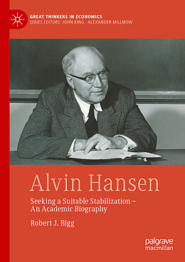 Livre Relié Alvin Hansen de Robert J. Bigg