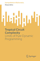 eBook (pdf) Tropical Circuit Complexity de Stasys Jukna