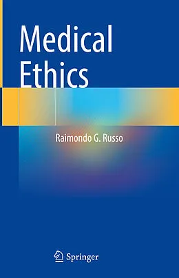 E-Book (pdf) Medical Ethics von Raimondo G. Russo