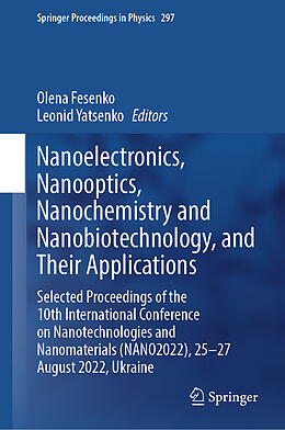 Livre Relié Nanoelectronics, Nanooptics, Nanochemistry and Nanobiotechnology, and Their Applications de 