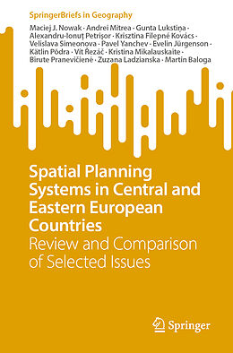 Couverture cartonnée Spatial Planning Systems in Central and Eastern European Countries de Maciej J. Nowak, Vít  Ezá , Kristina Mikalauskaite