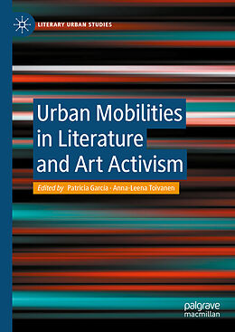 Livre Relié Urban Mobilities in Literature and Art Activism de 