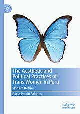 eBook (pdf) The Aesthetic and Political Practices of Trans Women in Peru de Paola Patiño Rabines