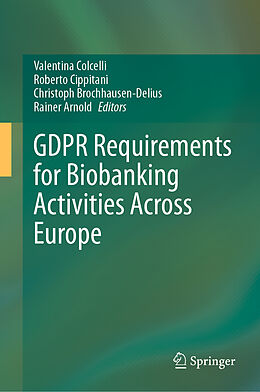 Livre Relié GDPR Requirements for Biobanking Activities Across Europe de 