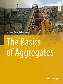 E-Book (pdf) The Basics of Aggregates von Manuel Bustillo Revuelta