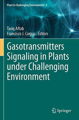 Couverture cartonnée Gasotransmitters Signaling in Plants under Challenging Environment de 