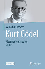 Fester Einband Kurt Gödel von William D. Brewer