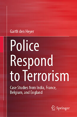 Livre Relié Police Respond to Terrorism de Garth Den Heyer
