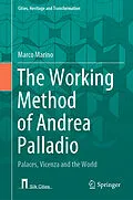 E-Book (pdf) The Working Method of Andrea Palladio von Marco Marino