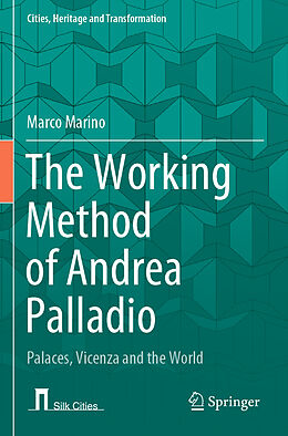 Couverture cartonnée The Working Method of Andrea Palladio de Marco Marino