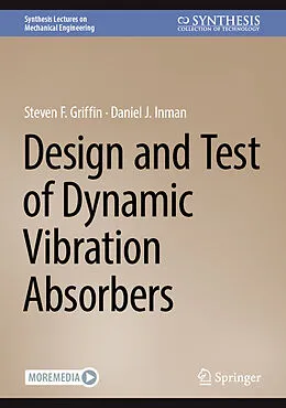 E-Book (pdf) Design and Test of Dynamic Vibration Absorbers von Steven F. Griffin, Daniel J. Inman