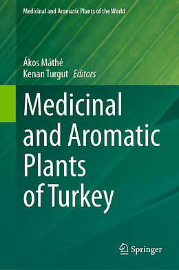 Livre Relié Medicinal and Aromatic Plants of Turkey de 