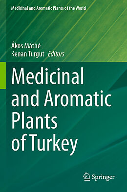 Couverture cartonnée Medicinal and Aromatic Plants of Turkey de 